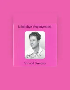 收听 Armand Tokatyan、观看音乐视频、阅读小传、查看巡演日期等 ！