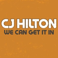 We Can Get It In - Single - CJ Hilton