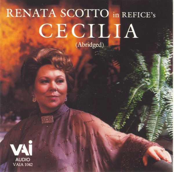 Licinio Refice: Cecilia (Sacred Opera in Three Acts - Live Recording)