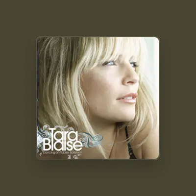 Listen to Tara Blaise, watch music videos, read bio, see tour dates & more!
