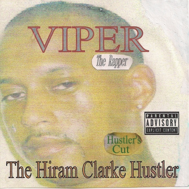 The Hiram Clarke Hustler (Gangster's Grind Remix) - Viper the