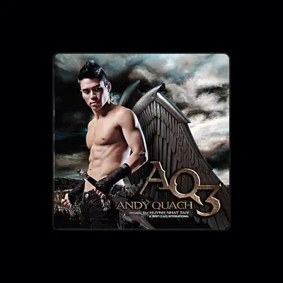 Listen to Andy Quach, watch music videos, read bio, see tour dates & more!