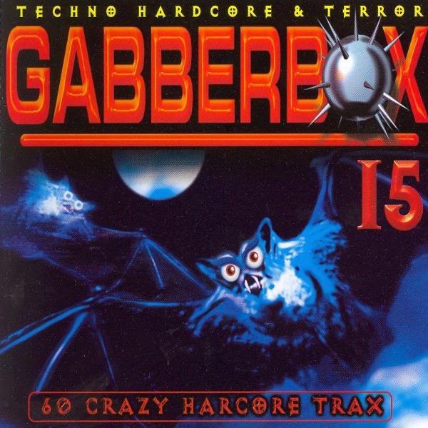 Gabberbox 15 - 60 Crazy Hardcore Trax