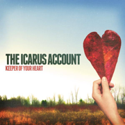 Keeper of Your Heart - EP - The Icarus Account
