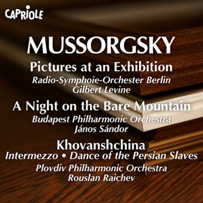 Mussorgsky, M.: Pictures at an Exhibition - A Night On the Bare Mountain - Khovanshchina (Excerpts)