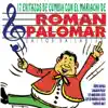 El Mariachi De Román Palomar - El Bobo de la Yuca