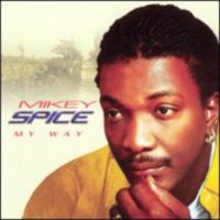 My Way - Mikey Spice