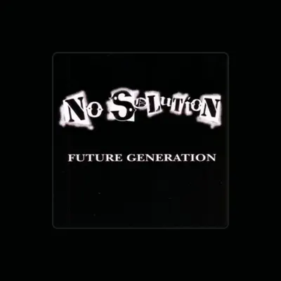 Listen to No Solution, watch music videos, read bio, see tour dates & more!