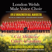 At Bridgewater Hall, Manchester (Live) - London Welsh Male Voice Choir