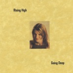 Rising High/Going Deep