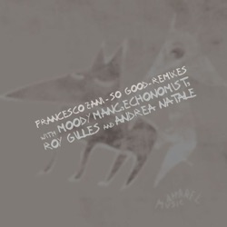 Francesco Zani - So Good (Moodymanc Jazz a Dub ft. Steve Parry) [feat. Steve Parry]