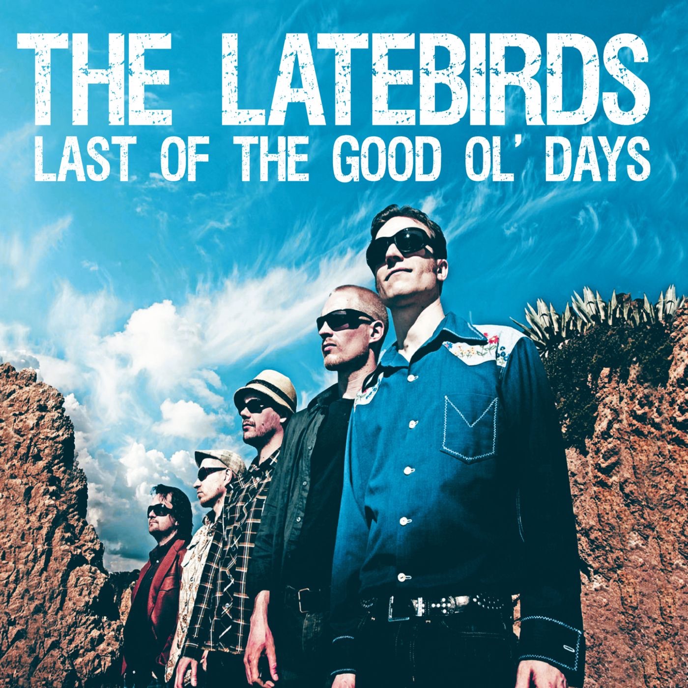 Last Of The Good Ol' Days by The Latebirds