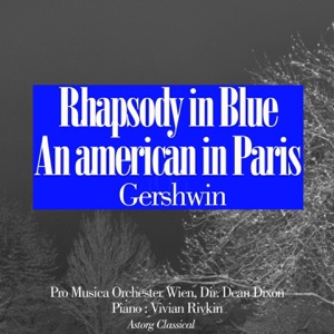 Gershwin : Rhapsody In Blue, An American In Paris