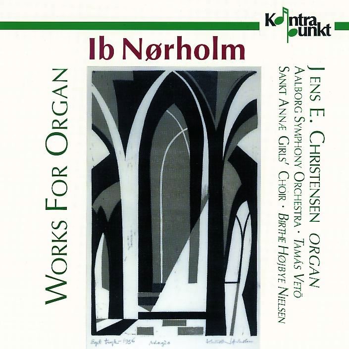 Обложка альбома «Nørholm: Works for Organ» — Aalborg Symphony Orchestra, Tamas Veto, Sankt Annæ Girls' Choir, Birthe Højby Nielsen & Jens E. Christensen