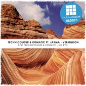 Technicolour and Komatic ft. Jayma - No Evil