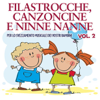 Filastrocche canzoncine e ninne nanne, Vol. 2 - Various Artists