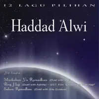 Marhaban Ya Ramadhan — Haddad Alwi