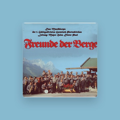 Listen to Das Musikkorps der 1. Gebirgsdivision Garmisch-Partenkirchen, watch music videos, read bio, see tour dates & more!