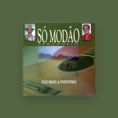 Listen to Peão Brasil & Parentinho, watch music videos, read bio, see tour dates & more!