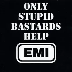 Only Stupid Bastards Help EMI - Conflict