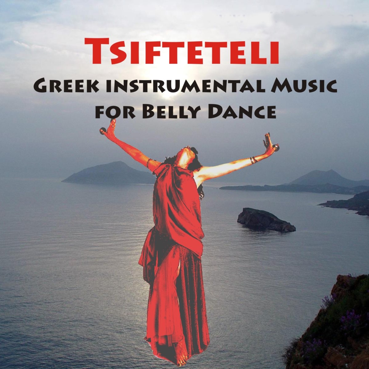 ‎Tsifteteli Greek Instrumental Music for Belly Dance Album by