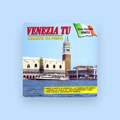 Listen to Umberto Da Preda, watch music videos, read bio, see tour dates & more!
