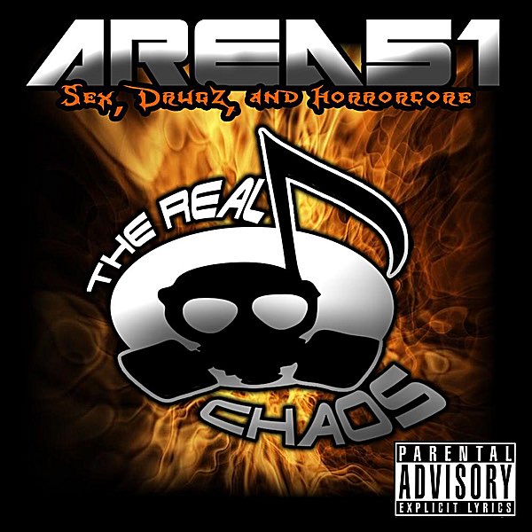 Area 51: Sex, Drugz, and Horrorcore - Album by The Real Chaos