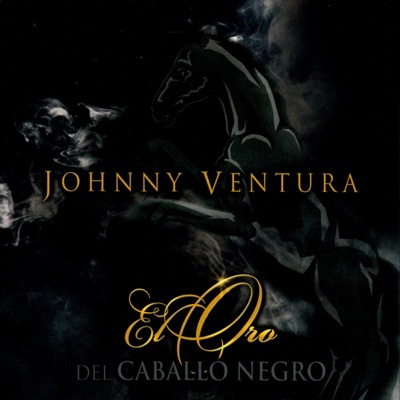 El Oro del Caballo Negro: Exitos Originales (Remastered)