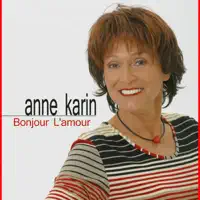 Bonjour l'amour — Anne Karin