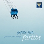 Farlibt - Jewish Love Songs