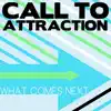 Call to Attraction - Endless Summer