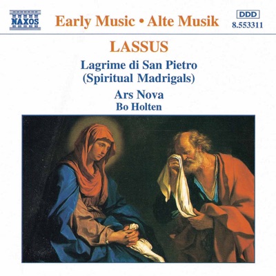 Lassus: Lagrime di San Pietro (Tears of San Pietro)
