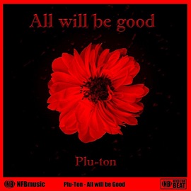 All Will Be Good (Radio Edit) Pluton