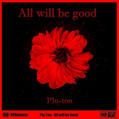 All Will Be Good - Single
