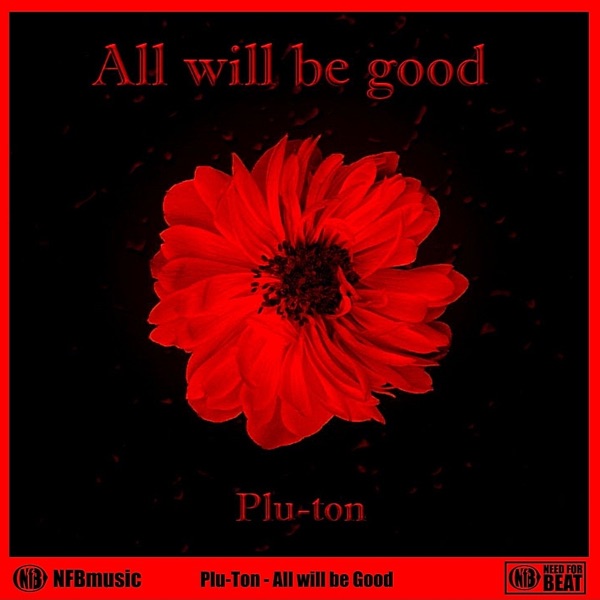 All Will Be Good - Single