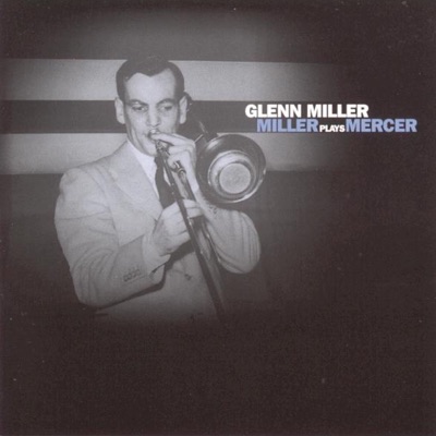 Glenn Miller and His Orchestra & Skip Nelson