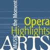 Music for the Moment: Opera Highlights