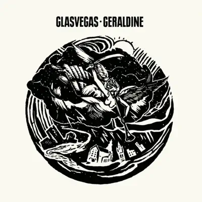 Geraldine - EP - Glasvegas Geraldine - EP - Glasvegas