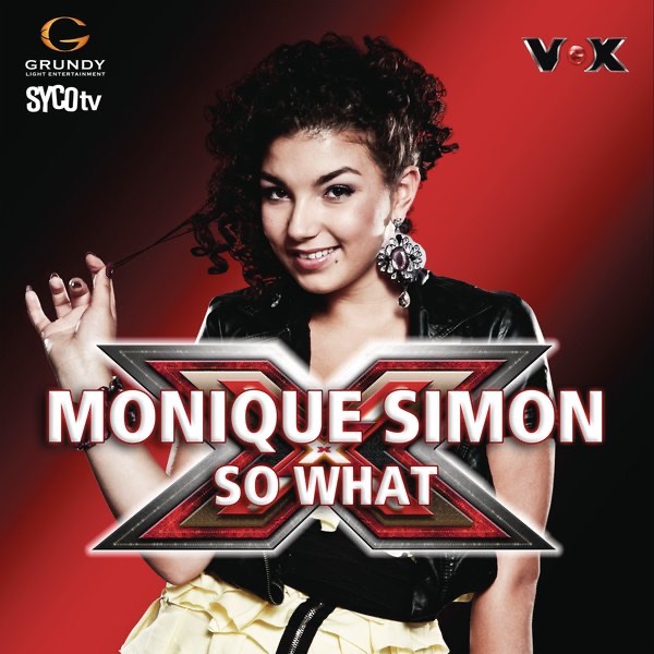 Обложка альбома «So What (X Factor Performance) - Single» — Monique Simon