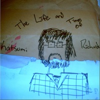 The Life and Times of Katsumi Richards - Katsumi Richards