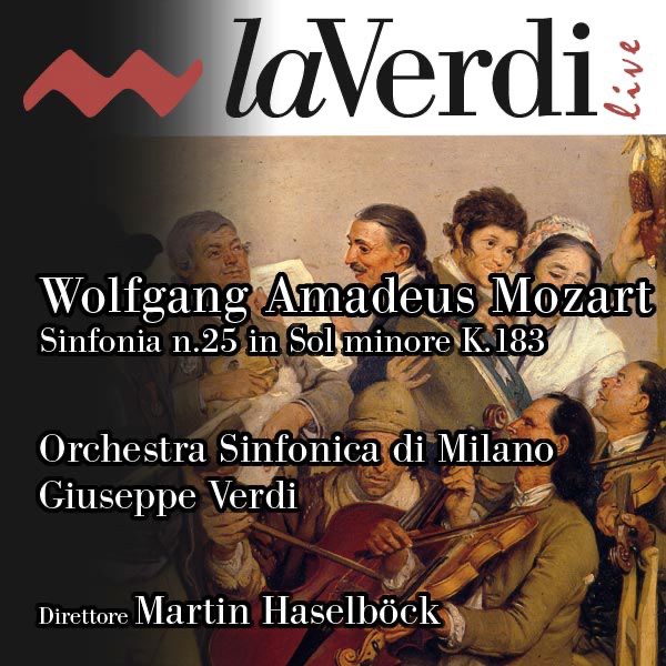 Обложка альбома «Mozart: Symphony No. 25» — Martin Haselbock & Orchestra Sinfonica di Milano Giuseppe Verdi