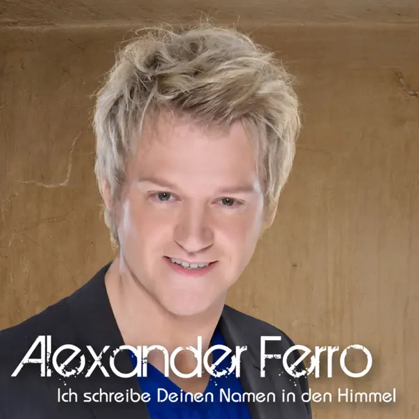 Ich schreibe deinen Namen in den Himmel (isco Edit) — Alexander Ferro
