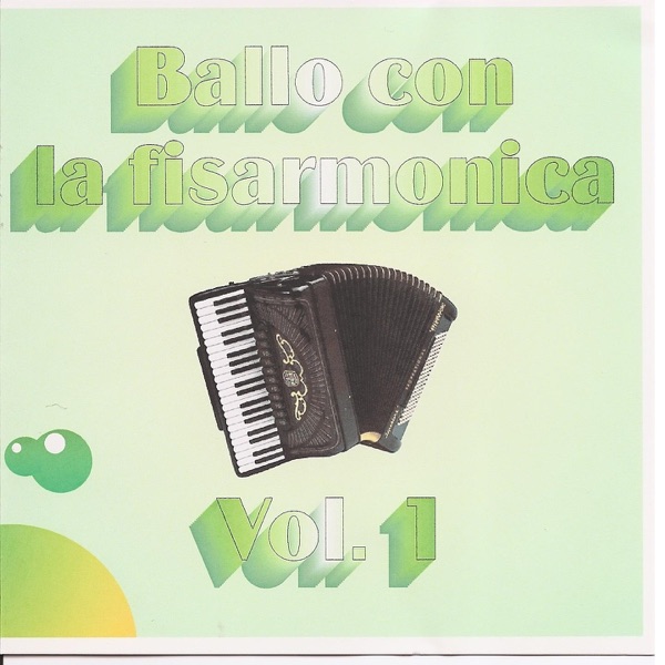 Ballo con la fisarmonica, Vol. 1