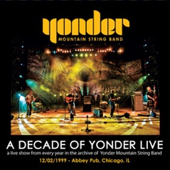 A Decade of Yonder Live Vol 2: 12/2/1999 Chicago, IL