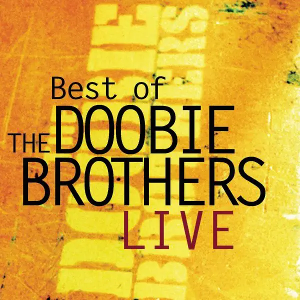 Neal's Fandango (Live) — The Doobie Brothers