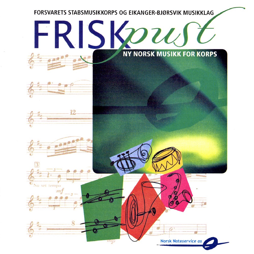Обложка альбома «Frisk Pust: Ny Norsk Musikk for Korps» — The Staff Band Of The Norwegian Armed Forces & Eikanger-Bjørsvik Musikklag