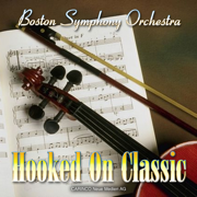 Hooked On Classic - Boston Symphony Orchestra