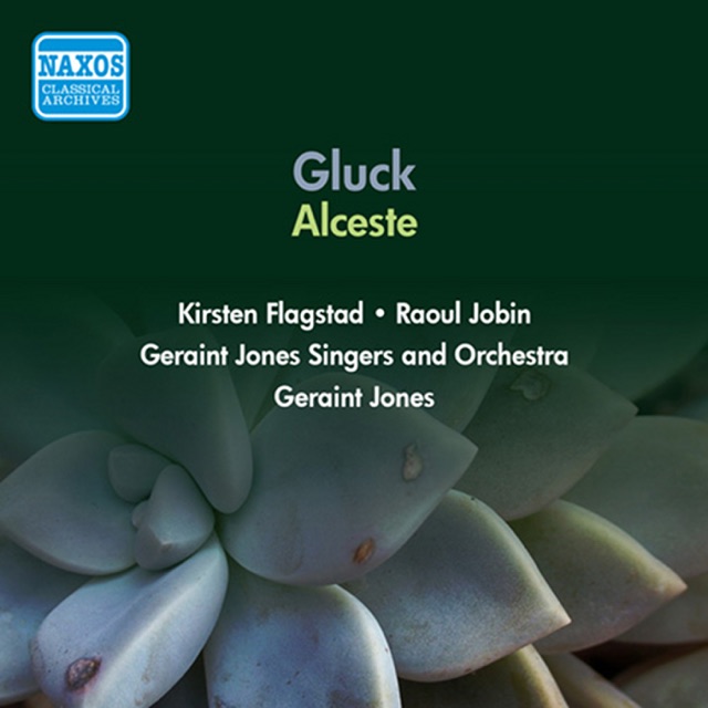 Gluck, C.W.: Alceste [Opera] (Flagstad, Jobin, G. Jones) (1956)