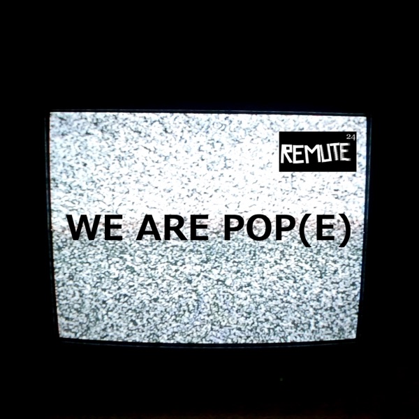 We Are Pop(E) - Single