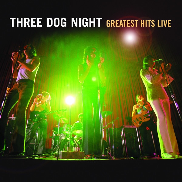 Обложка альбома «Greatest Hits Live» — Three Dog Night